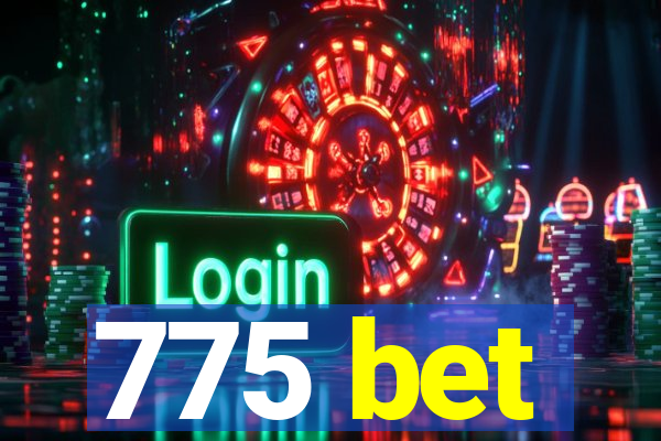 775 bet